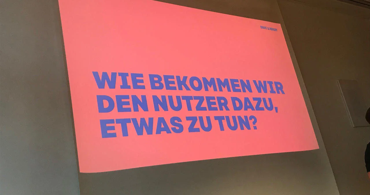 "Wie bekommen wir den Nutzer dazu, etwas zu tun?" "Wie bekommen wir den Nutzer dazu, etwas zu tun?"